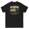 NO MARGIN. FOR ERROR