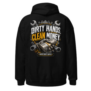 unisex-heavy-blend-hoodie-black-back-69f7b67c5f8c6.jpg DIRTY HANDS. CLEAN MONEY.